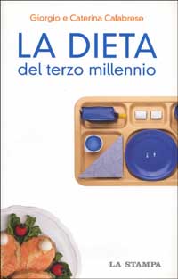 La dieta del terzo millennio La dieta del terzo millennio