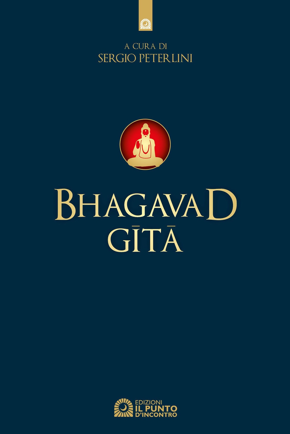 Bhagavad Gita Bhagavad Gita
