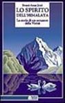 Lo spirito dell'Himalaya. La storia di un cercatore della verità Lo spirito dell'Himalaya. La storia di un cercatore della verità