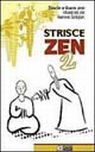 Strisce Zen 2. Vol. 2: Strisce Zen 2. Vol. 2: