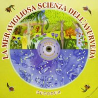 La meravigliosa scienza dell'ayurveda