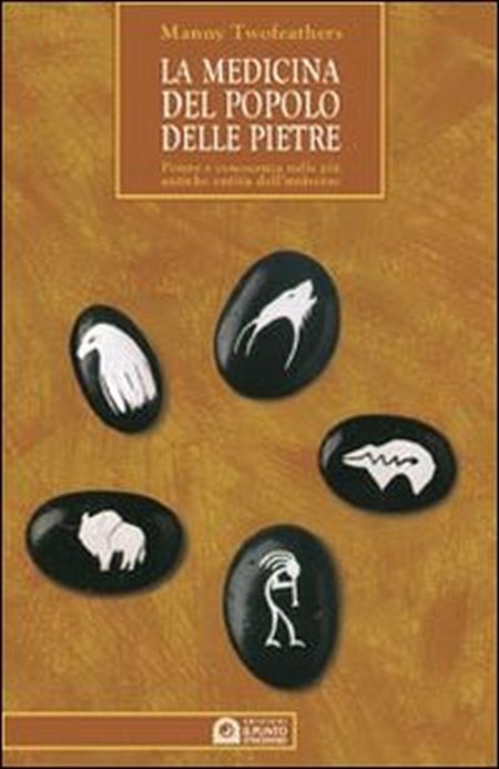 La medicina del popolo delle pietre. Guida pratica all'uso delle pietre e del loro potere secondo la tradizione pellerossa La medicina del popolo delle pietre. Guida pratica all'uso delle pietre e del loro potere secondo la tradizione pellerossa