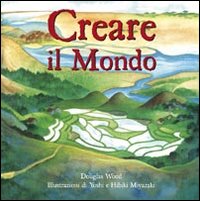 Creare il mondo Creare il mondo