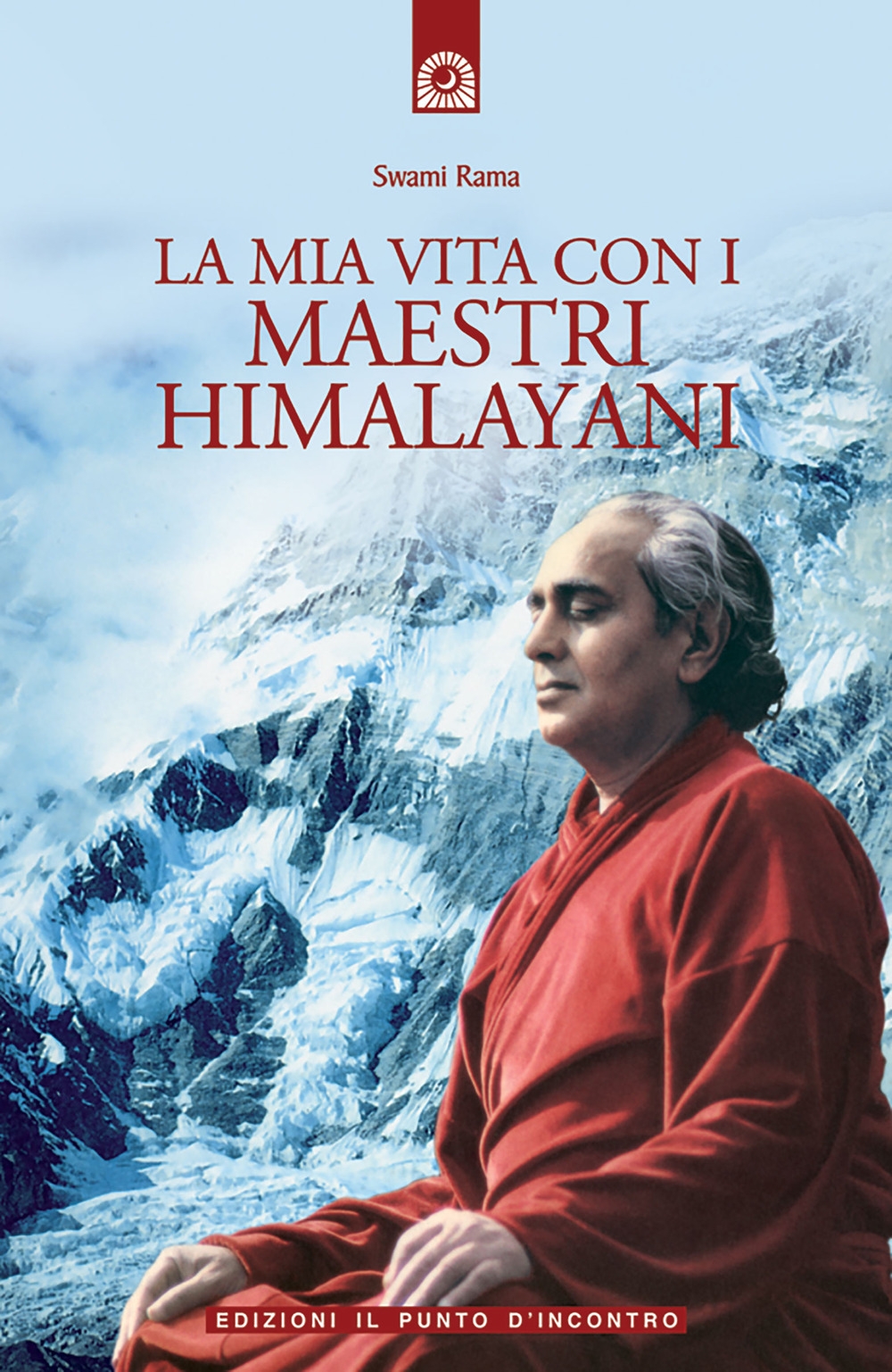 La mia vita con i maestri himalayani La mia vita con i maestri himalayani