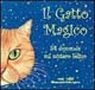 Il gatto magico. 54 domande sul mistero felino Il gatto magico. 54 domande sul mistero felino