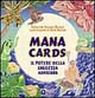 Mana cards. Il potere della saggezza hawaiana. Con carte Mana cards. Il potere della saggezza hawaiana. Con carte