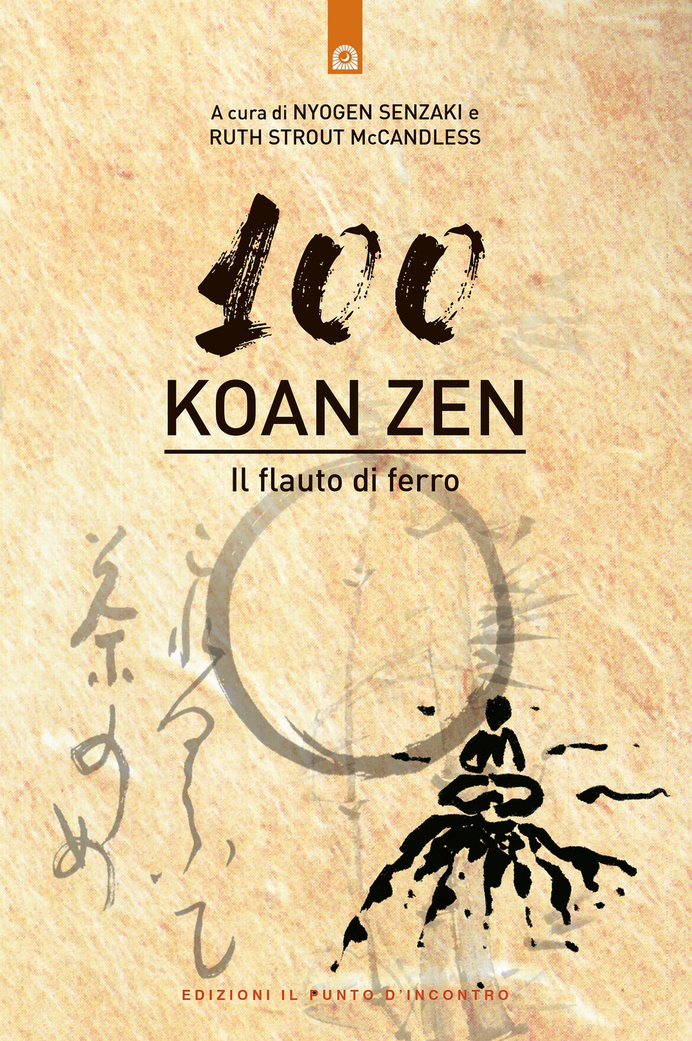 Cento koan zen. Il flauto di ferro Cento koan zen. Il flauto di ferro