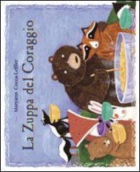 La zuppa del coraggio La zuppa del coraggio