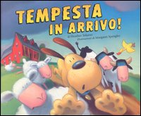 Tempesta in arrivo! Tempesta in arrivo!