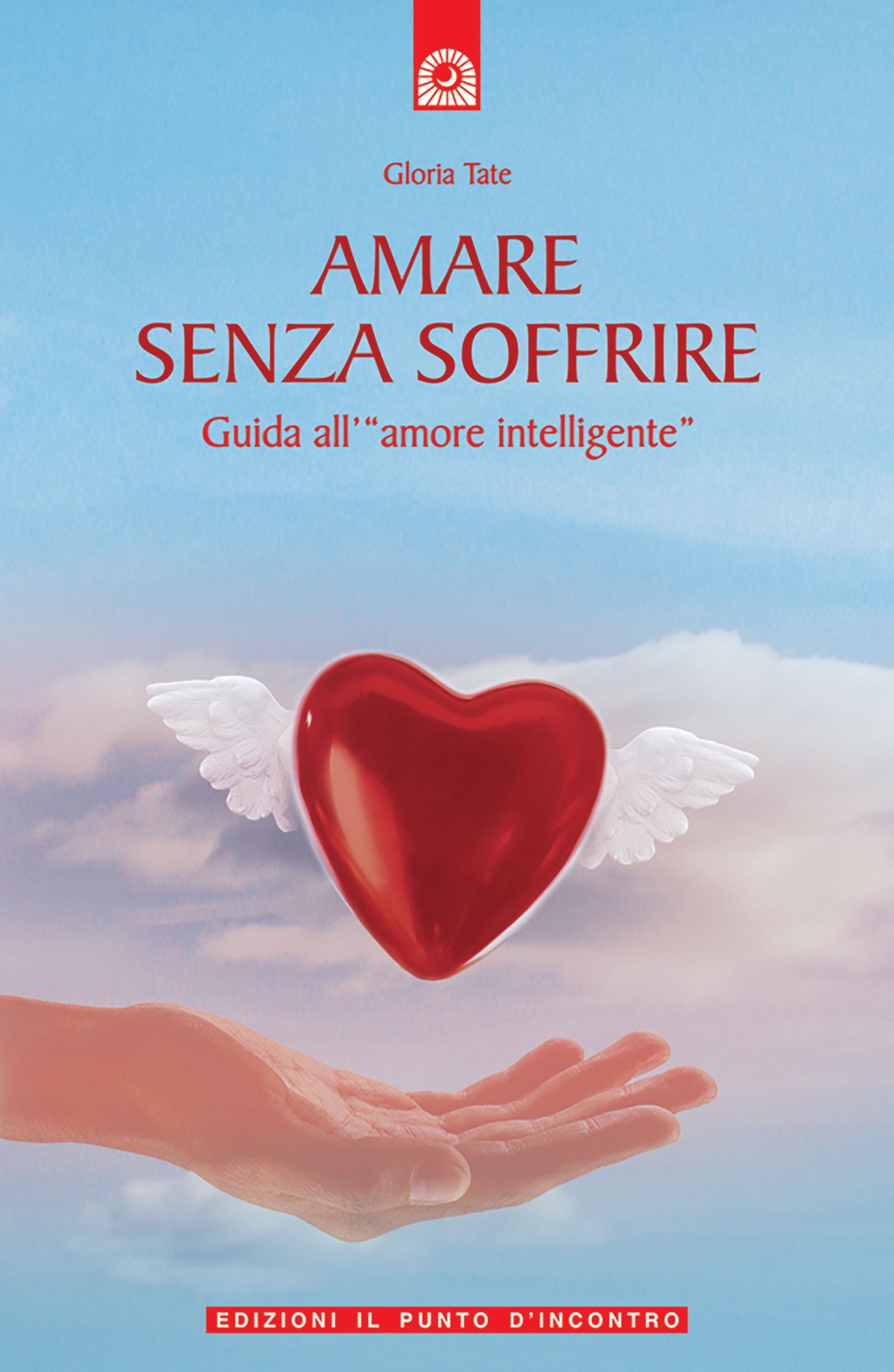 Amare senza soffrire. Guida all' Amare senza soffrire. Guida all'