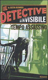 Tempo assassino. Il detective invisibile Tempo assassino. Il detective invisibile