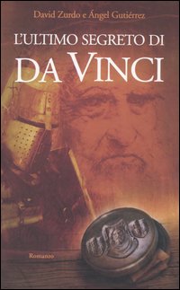 L'ultimo segreto di da Vinci L'ultimo segreto di da Vinci