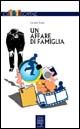 Un affare di famiglia Un affare di famiglia