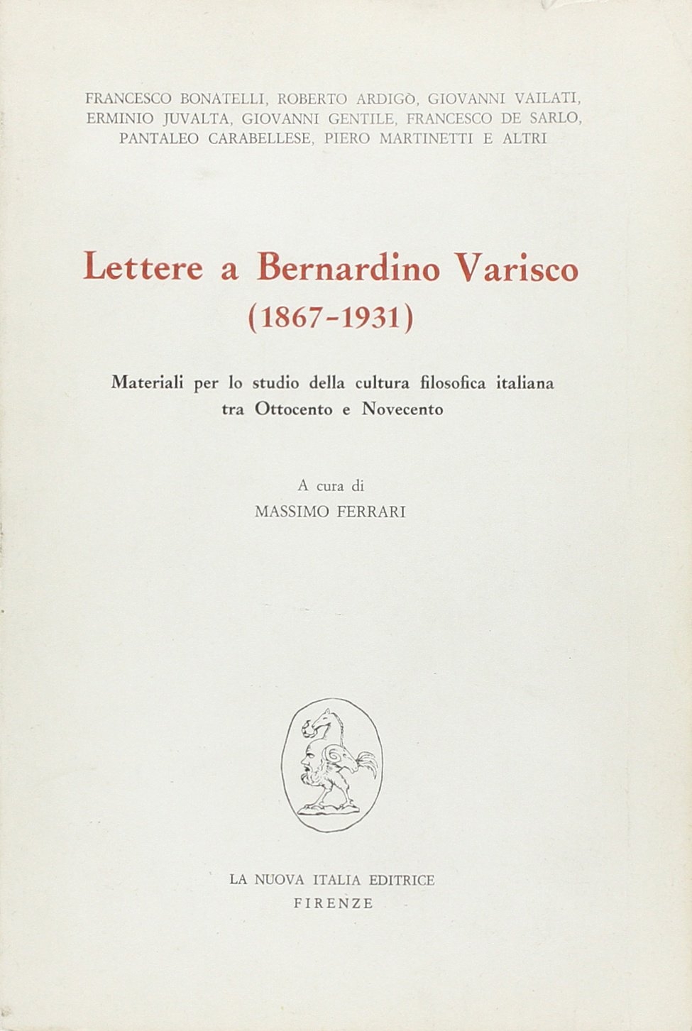 Lettere a Bernardino Varisco (1867-1931) Lettere a Bernardino Varisco (1867-1931)