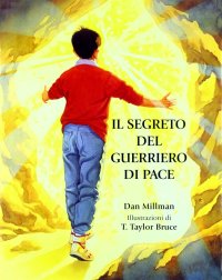 Il segreto del guerriero di pace