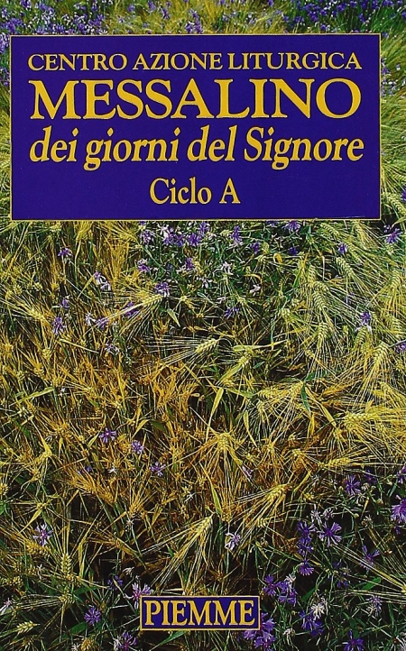 Messalino dei giorni del Signore. Letture del ciclo A Messalino dei giorni del Signore. Letture del ciclo A