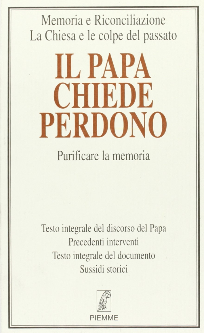 Il Papa chiede perdono Il Papa chiede perdono