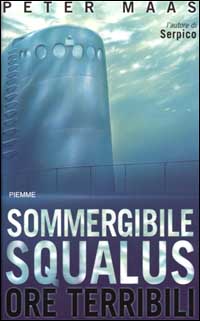 Sommergibile Squalus. Ore terribili Sommergibile Squalus. Ore terribili