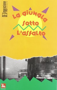 La giungla sotto l'asfalto