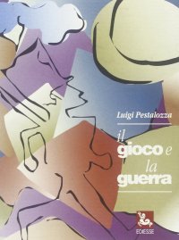 Il gioco e la guerra