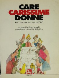 Care, carissime donne
