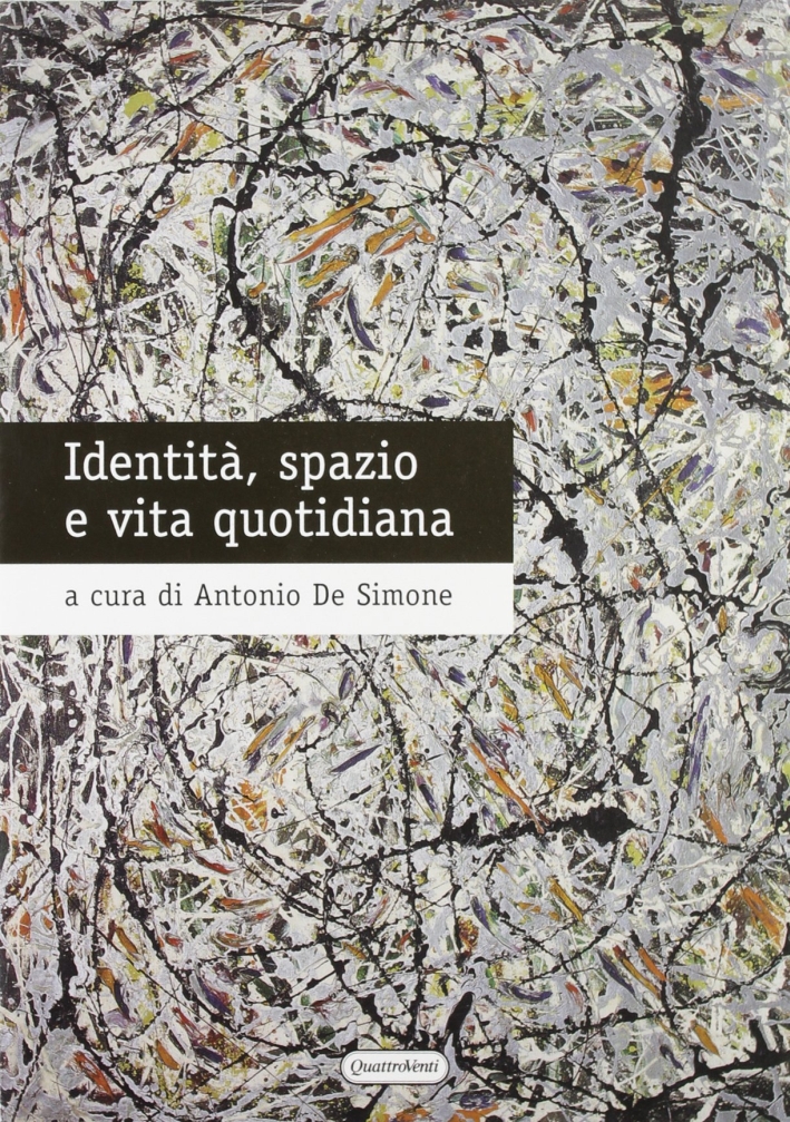 Identità, spazio e vita quotidiana