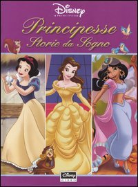 Principesse. Storie da sogno