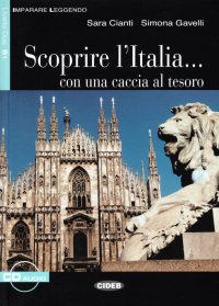 Scoprire l'Italia. Con CD Audio