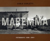 Carlo Carletti. Maremma. Fotografie 1998-2001
