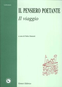 Il Pensiero Poetante. Il Viaggio