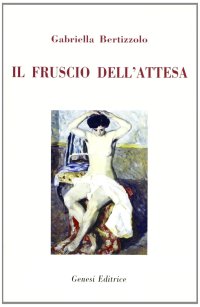 Il fruscio dell'attesa