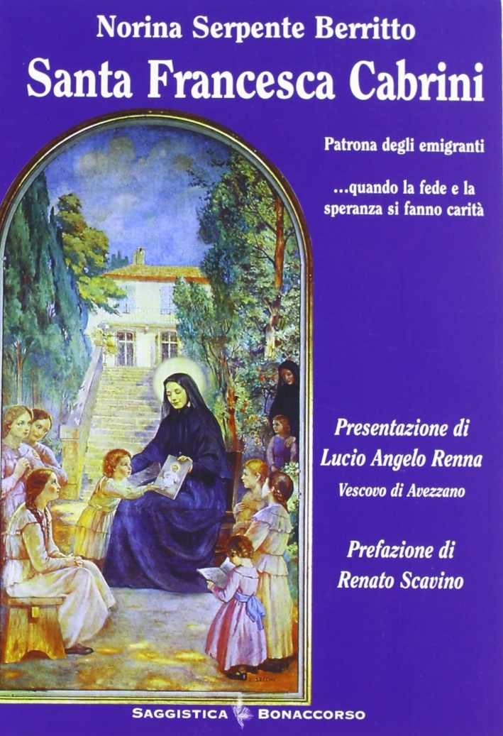 Santa Francesca Cabrini. Patrona degli Emigranti