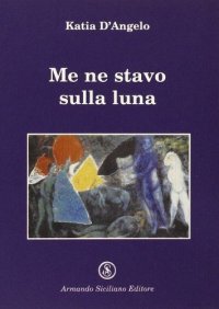 Me ne stavo sulla luna