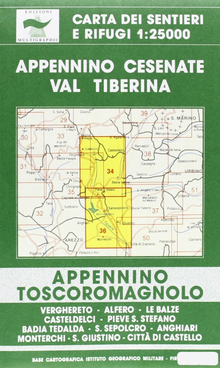 Appennino Cesenate Val Tiberina. Appennino Toscoromagnolo. 34/36. Scala 1:25000 Appennino Cesenate Val Tiberina. Appennino Toscoromagnolo. 34/36. Scala 1:25000