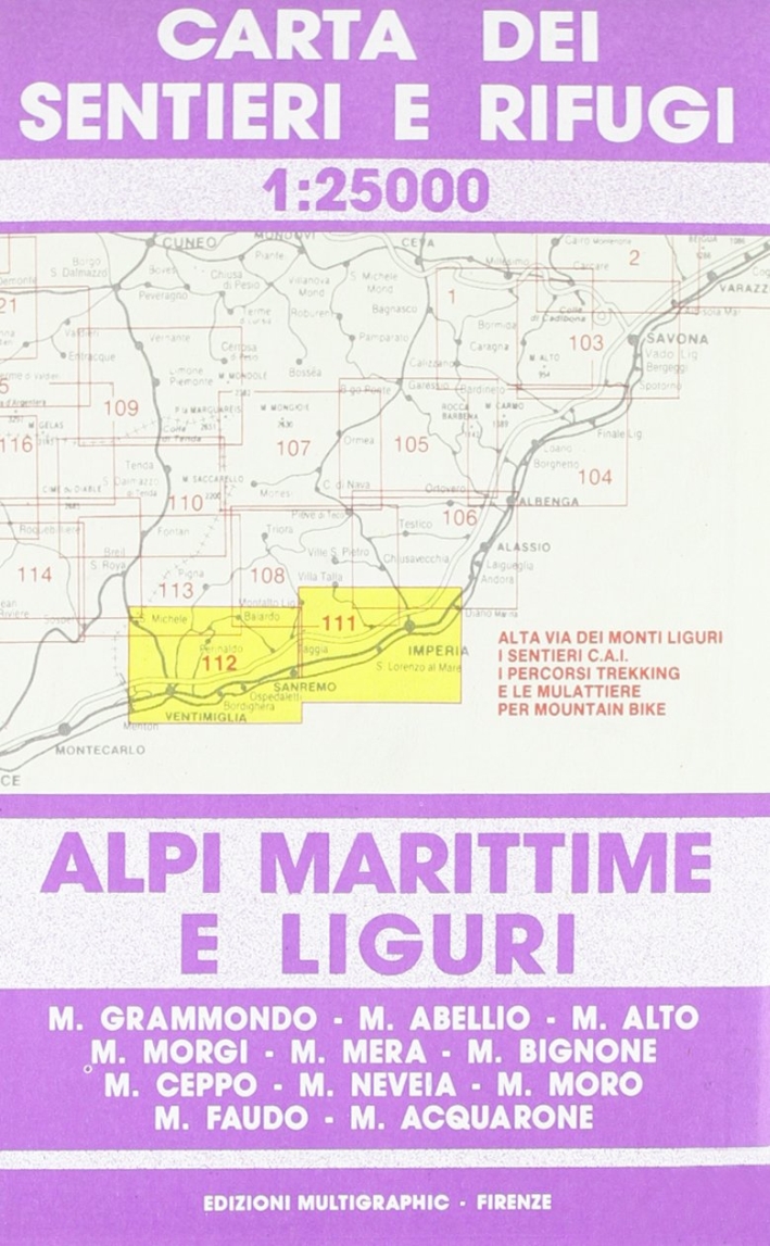 Alpi Marittime e Liguri Da Imperia a Mentone. 111/112. Scala 1:25000 Alpi Marittime e Liguri Da Imperia a Mentone. 111/112. Scala 1:25000