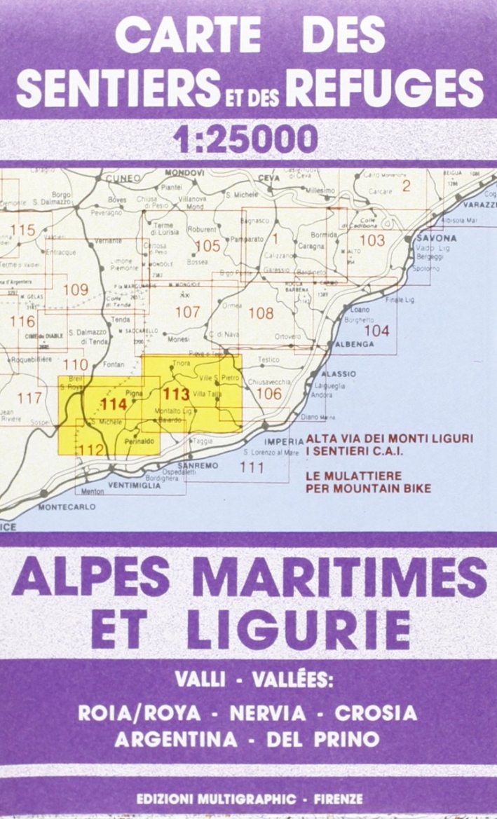 Alpi Marittime e Liguri Valle della Roja. 113/114. Scala 1:25000 Alpi Marittime e Liguri Valle della Roja. 113/114. Scala 1:25000