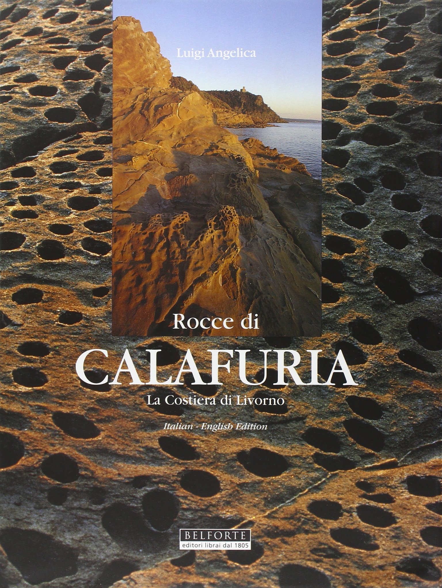 Le rocce di Calafuria. La costiera di Livorno Le rocce di Calafuria. La costiera di Livorno