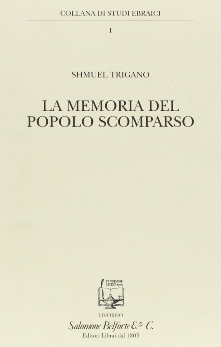 La memoria del popolo scomparso La memoria del popolo scomparso
