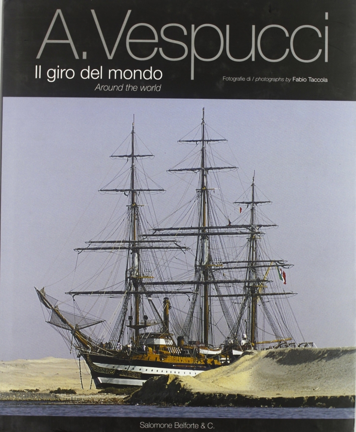 A. Vespucci. Il giro del mondo A. Vespucci. Il giro del mondo
