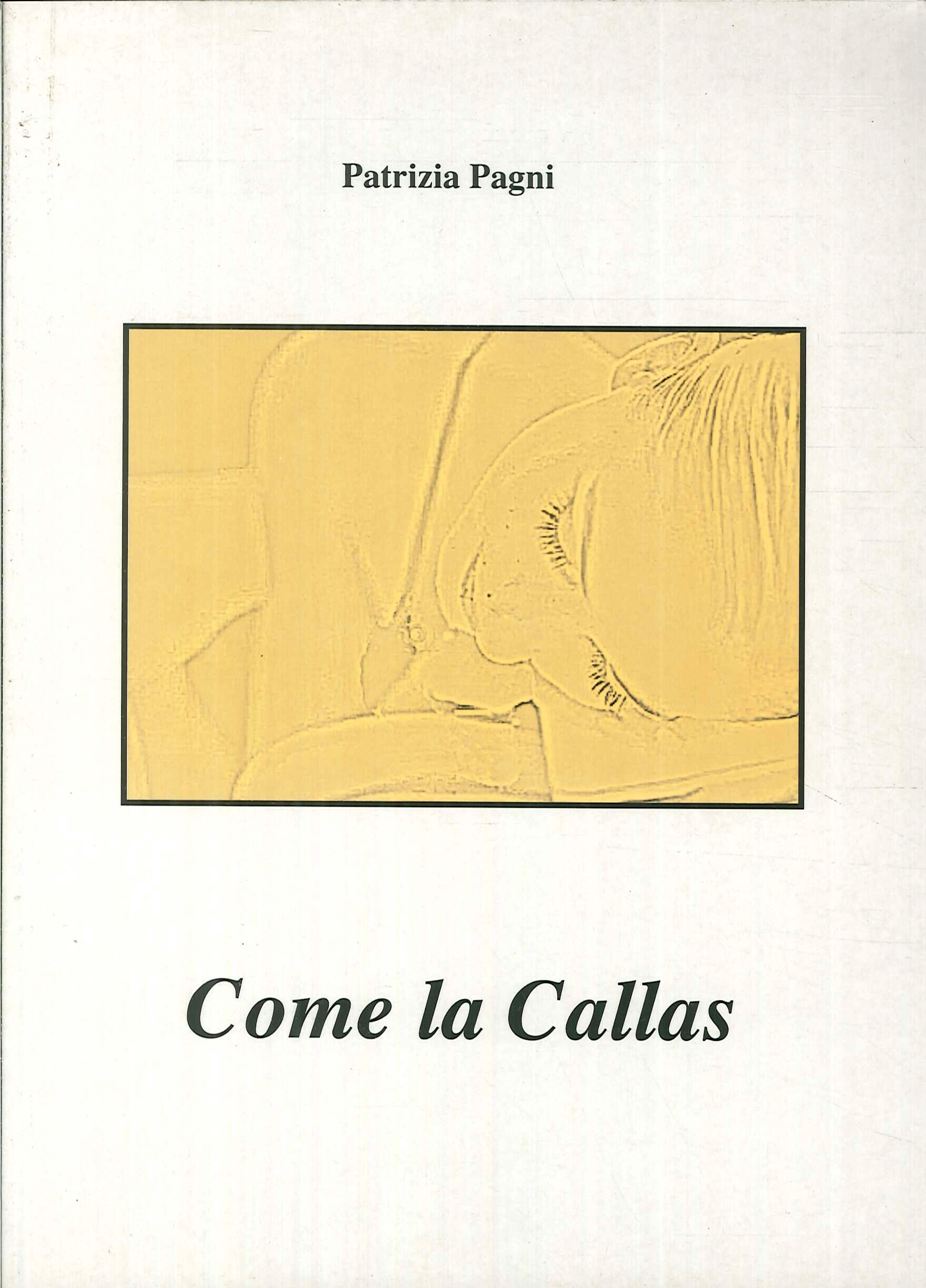 Come la Callas Come la Callas