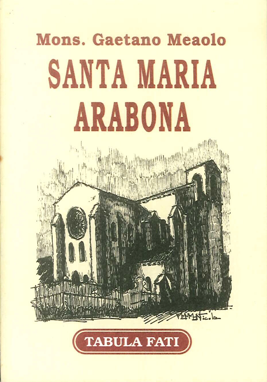Santa Maria Arabona. Un gioiello d'arte borgognona in Italia Santa Maria Arabona. Un gioiello d'arte borgognona in Italia