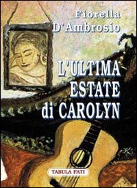 L'ultima estate di Carolyn L'ultima estate di Carolyn