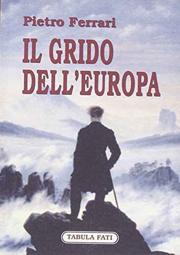 Il grido dell'Europa Il grido dell'Europa