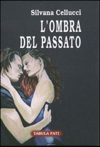 L'ombra del passato L'ombra del passato