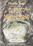 Il bosco dell'unicorno Il bosco dell'unicorno