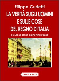 La verità sugli uomini e sulle cose del Regno d'Italia. Rivelazioni di J. A. antico agente segreto del conte Cavour La verità sugli uomini e sulle cose del Regno d'Italia. Rivelazioni di J. A. antico agente segreto del conte Cavour