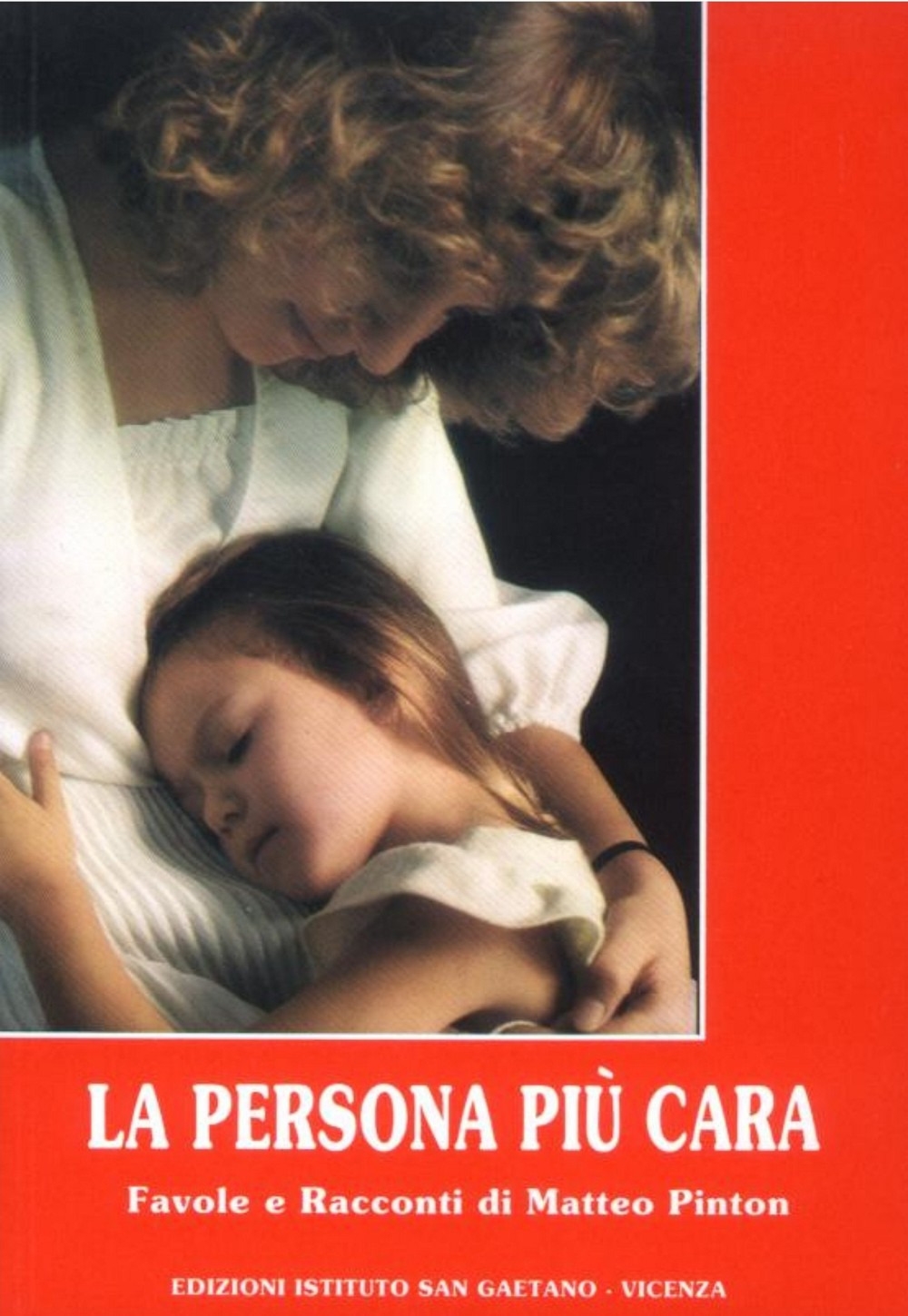 La persona più cara. Favole e racconti di Matteo Pinton La persona più cara. Favole e racconti di Matteo Pinton