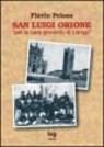 San Luigi Orione. Per la cara gioventù di Lonigo San Luigi Orione. Per la cara gioventù di Lonigo