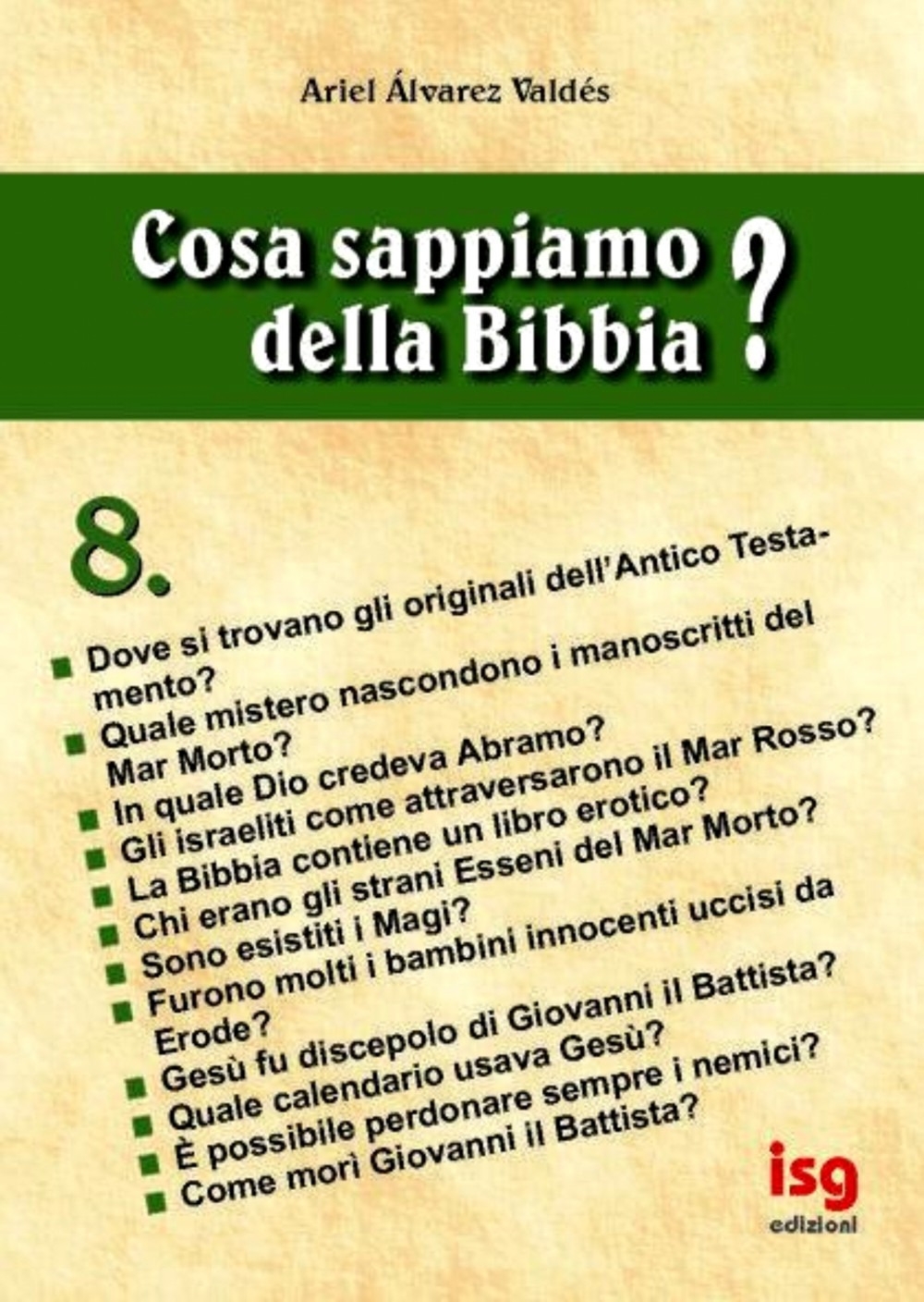 Cosa Sappiamo della Bibbia?. Vol. 8 Cosa Sappiamo della Bibbia?. Vol. 8
