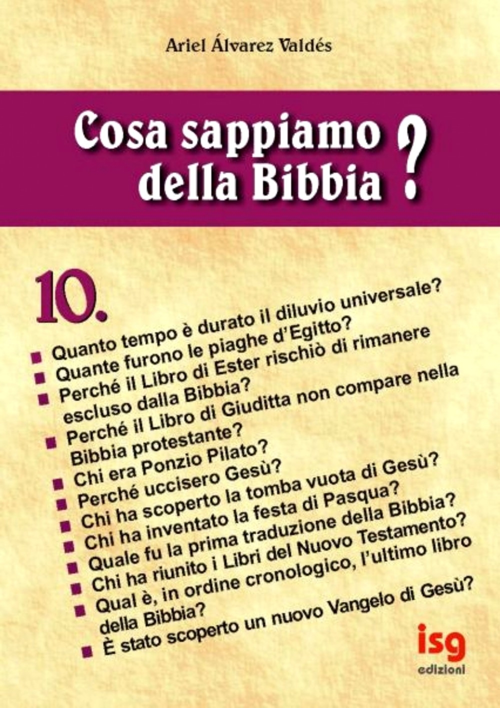 Cosa Sappiamo della Bibbia?. Vol. 10 Cosa Sappiamo della Bibbia?. Vol. 10